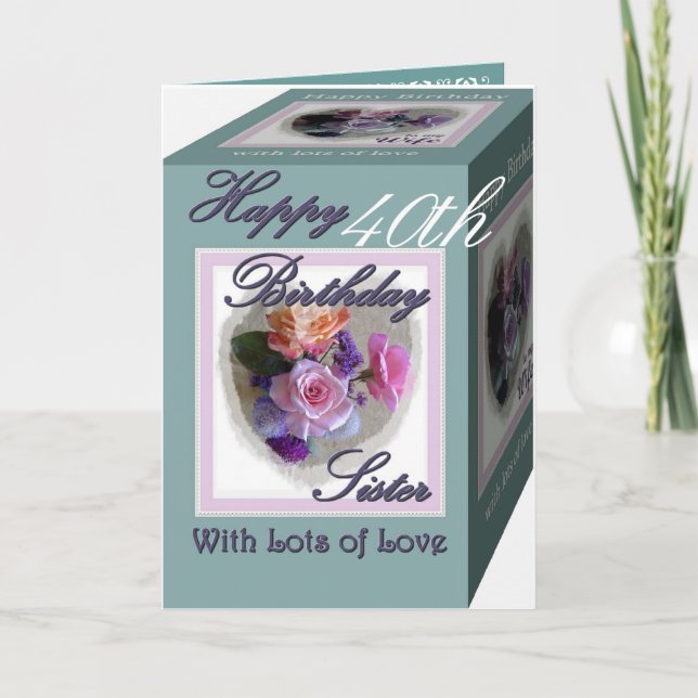 Cartão ANIVERSÁRIO DE 40 ANOS SISTER com Rosas (Frente)