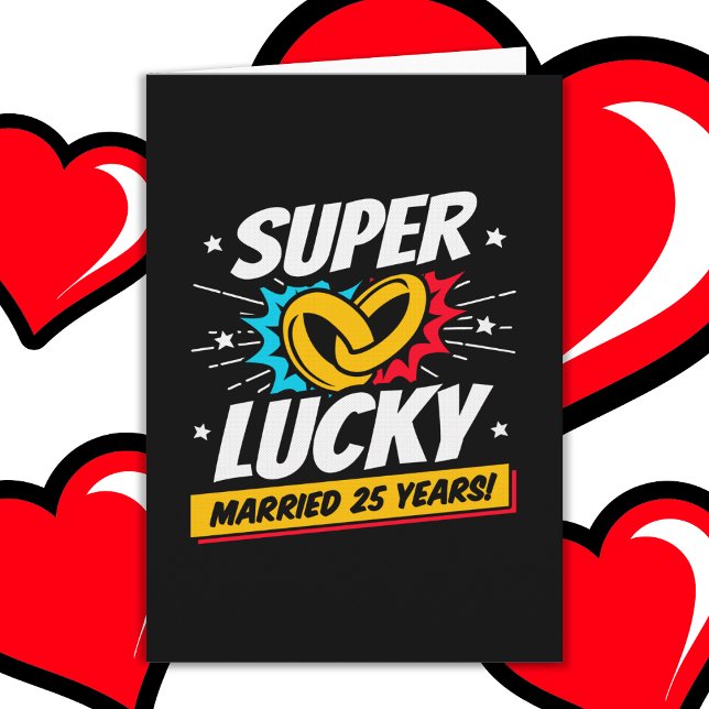 Cartão Aniversário de Casamento de 25 Lucky 25 Anos (Criador carregado)