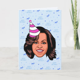 CARTÃO ANIVERSÁRIO DE MICHELLE OBAMA