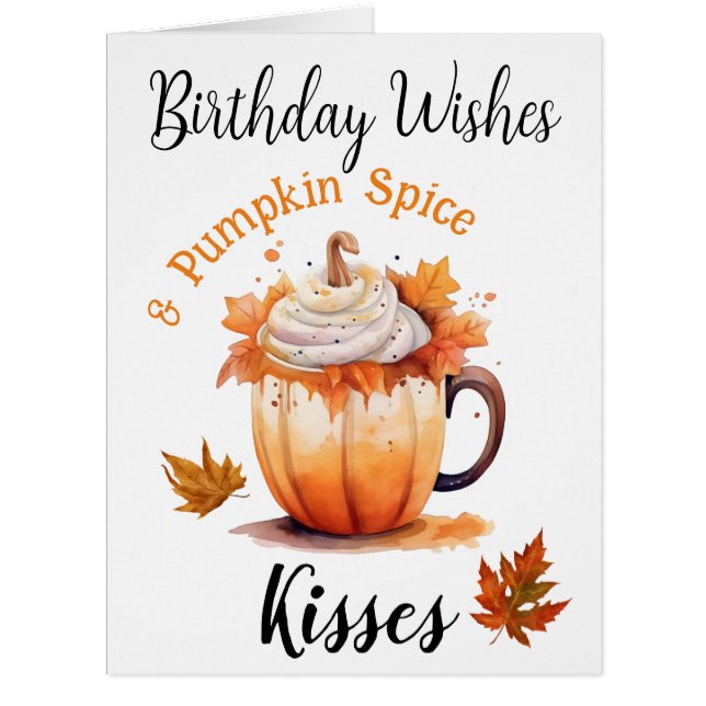 Cartão Aniversário Deseja e Pumpkin Spice Kisses Card (Frente)