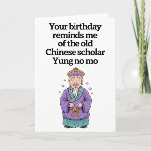 Cartão Aniversário Engraçado do Velho Erudito Chinês Yung