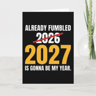 Cartão Ano Novo Engraçado Já Estropiado 2026 2027 Vai Ser