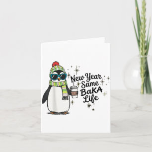 Cartão Ano Novo Mesma Vida de Baka Pinguim Meme Piada 