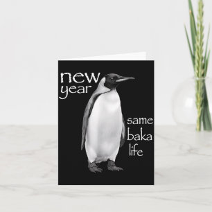 Cartão Ano Novo Mesma Vida de Baka Pinguim Piada Divertid