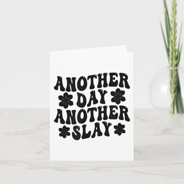 Cartão Another Day Another Slay Motivational Cool And Tre (Frente)