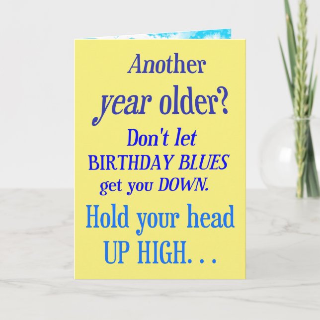 Cartão Another year older? No Happy Birthday Blues (Frente)