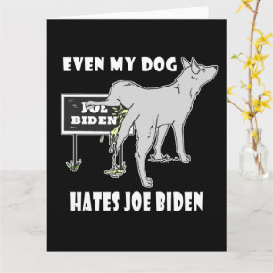 Cartão Anti Joe Biden Meu Cachorro Odeia Biden Humor Polí
