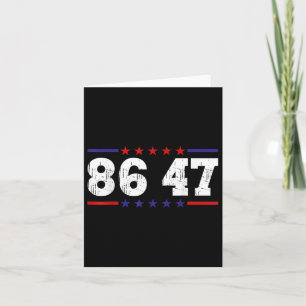 Cartão Anti Trump 86 47 Humor Político Retro Vintage