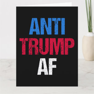 Cartão Anti-Trump AF I