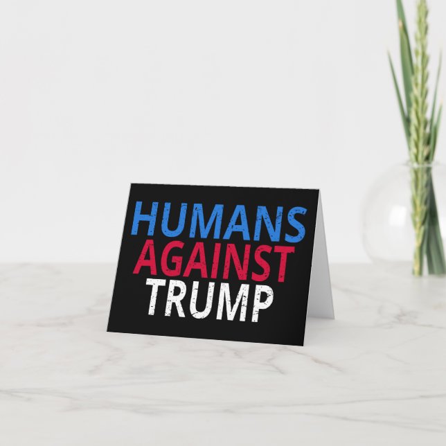Cartão Anti-Trump - Humanos Contra Trump (Frente)