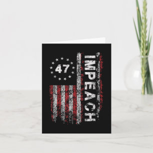 Cartão Anti Trump Impeach 47 Trump 47th Presidente dos Es