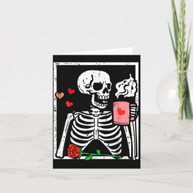 Cartão Anti Valentines Day Skeleton Coffee Funny Men Wome (Frente)