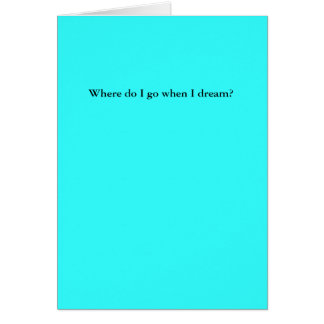 Cartão Aonde eu vou quando eu sonho?
