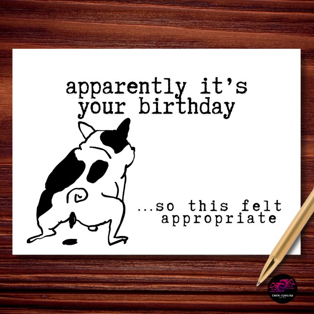 Cartão Aparentemente é seu aniversário. Que apropriado (Apparently it’s your birthday… so this is what you’re getting 😏)