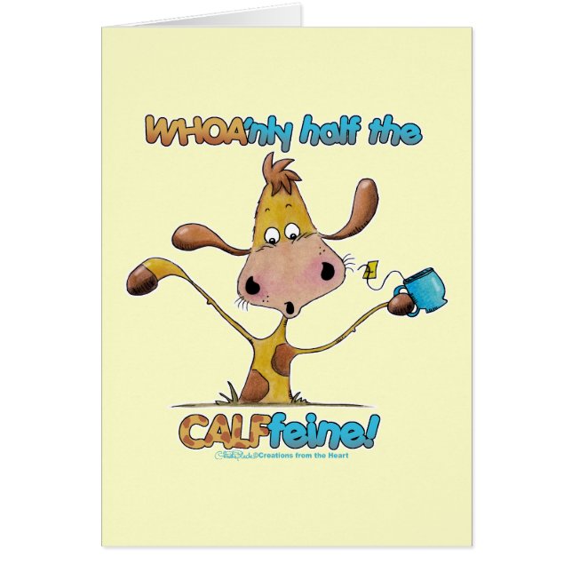 Cartão Apenas metade do CALFfeine (Frente)