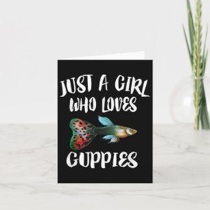 Cartão Apenas Uma Garota Que Ama Guppies Aquário Peixe Gu