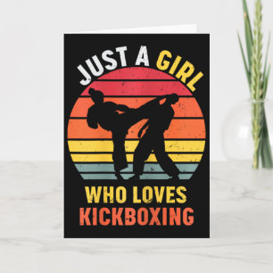 Cartão Apenas Uma Garota Que Ama Presentes de Kickboxing