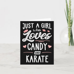 Cartão Apenas Uma Menina Que Ama Doces E Karate Dando Mul