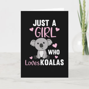 Cartão Apenas Uma Menina Que Ama O Urso Koalas Cute Koala