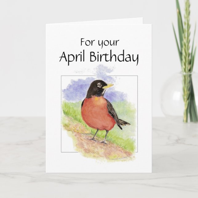 Cartão April Birthday, American Robin Bird, Jardim (Frente)
