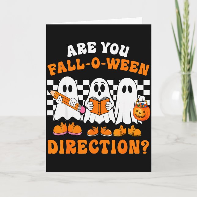 Cartão Are You Fall O Ween Directions Funny Ghost Teacher (Frente)
