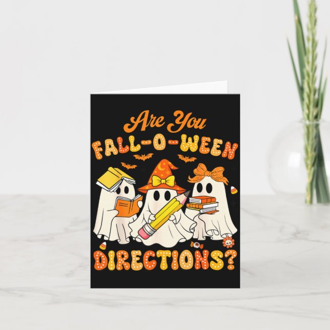 Cartão Are You Fall-o-ween Directions Funny Ghost Teacher (Frente)