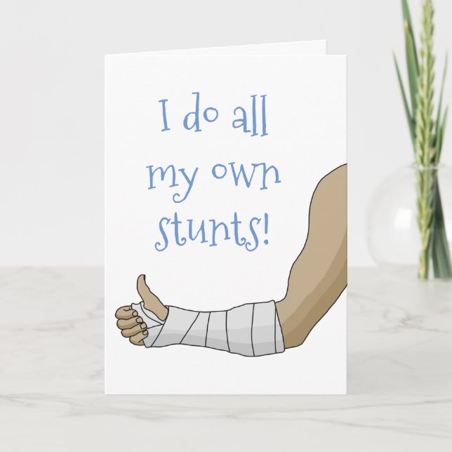 Cartão Arm Cast engraçado Eu faço todas as minhas própria (Frente)