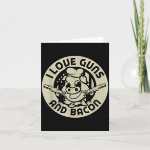 Cartão Armas De Amor E Bacon Porco Porco Frase Engraçada