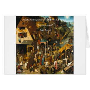 Cartão Arte Holandesa do século XVI e famoso provérbio
