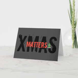Cartão Árvore de Natal chamativa Grunge XMAS MATTERS!