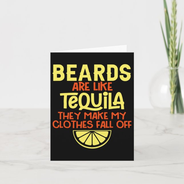 Cartão As Barbas São Como Tequila. Fazem As Minhas Roupas (Frente)