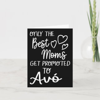Cartão As Melhores Mães São Promovidas Para Avó Para O G 