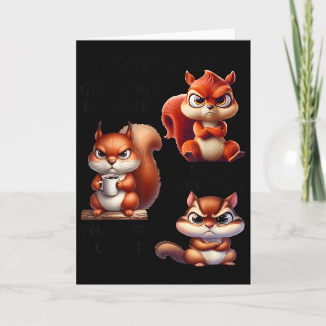 Cartão As Pessoas Dizem Envelhecer É Um Presente Eu Gosta (Frente)