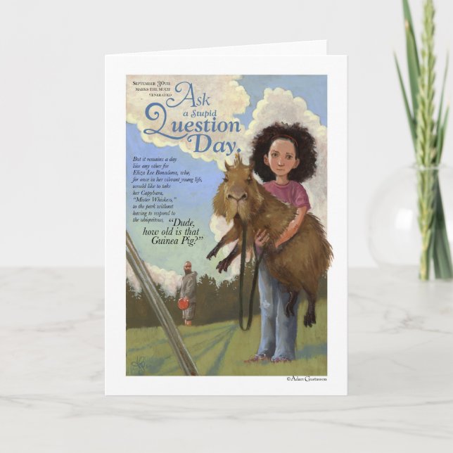 Cartão Ask A Stupid Question Day Card (Frente)