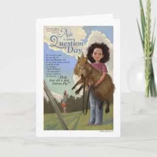 Cartão Ask A Stupid Question Day Card