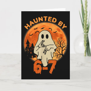 Cartão Assombrado Por 67 Fantasma de Halloween Six Seven 