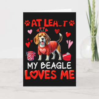 Cartão At Least My Beagle Loving Me Valentine's Single Ow