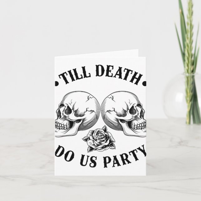 Cartão Até A Morte Nos Festa 2025 Skeleton Skull Bride S (Frente)