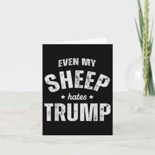 Cartão Até Minha Ovelha Odeia Trump Anti Trump Men Farmer