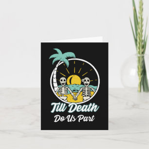 Cartão Até que a morte nos faça parte de um Casal esquelé