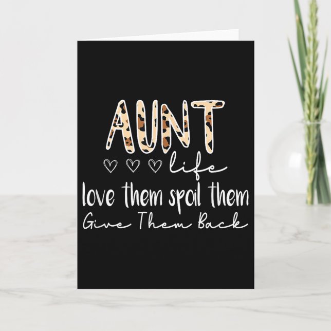 Cartão Aunt Life Love Them Sil Them Give Them Back Aunt Q (Frente)