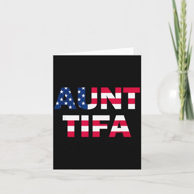 Cartão Aunt Tifa Flag Us Funny Aunt Tifa - I Am Aunt Tifa (Frente)