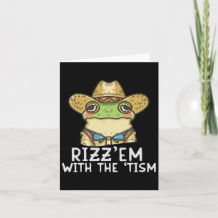 Cartão Autismo Engraçado Rizz Em Com O Tismo Meme Autista