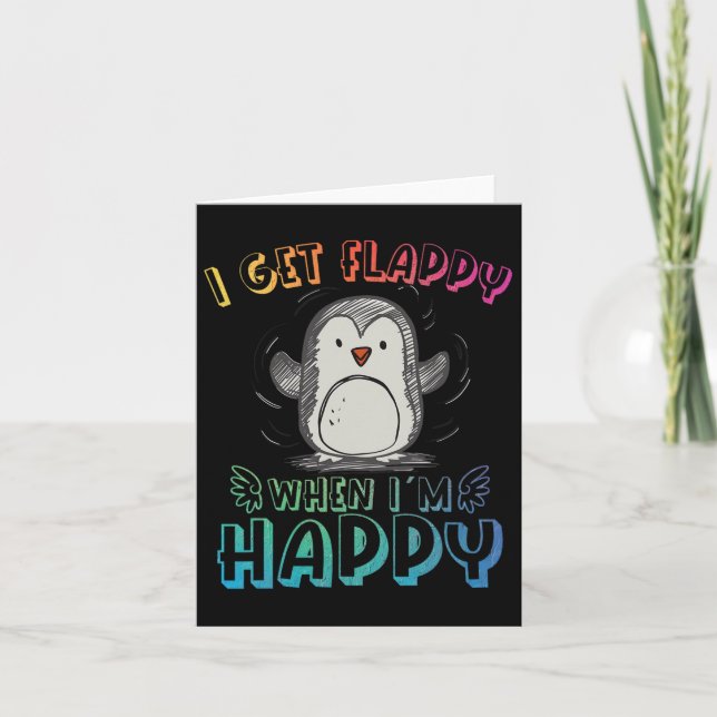 Cartão Autismo Stimming Penguin Eu fico apavorado quando  (Frente)