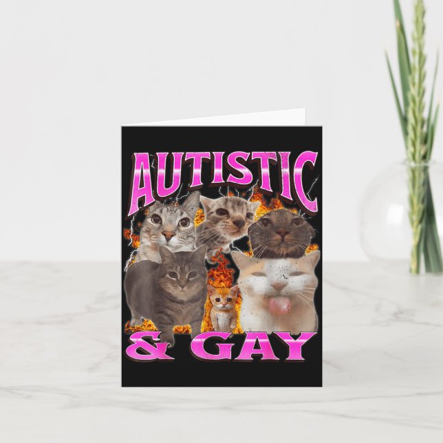 Cartão Autista E Gay Gato Engraçado Meme Bootleg Gráfico  (Frente)