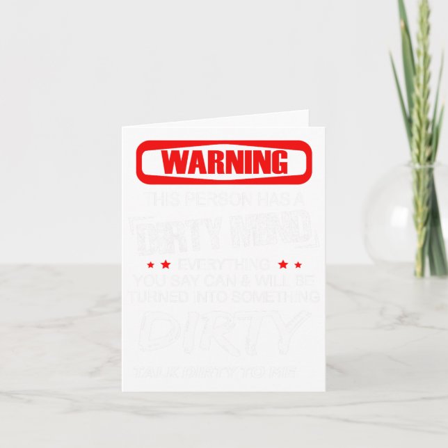 Cartão Aviso Esta Pessoa Tem Uma Mente Suja Tudo Você (Frente)