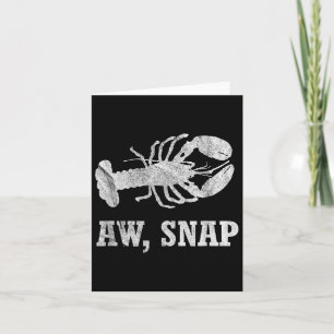 Cartão Aw Snap Funny Lobster Pun Novelty Graphic