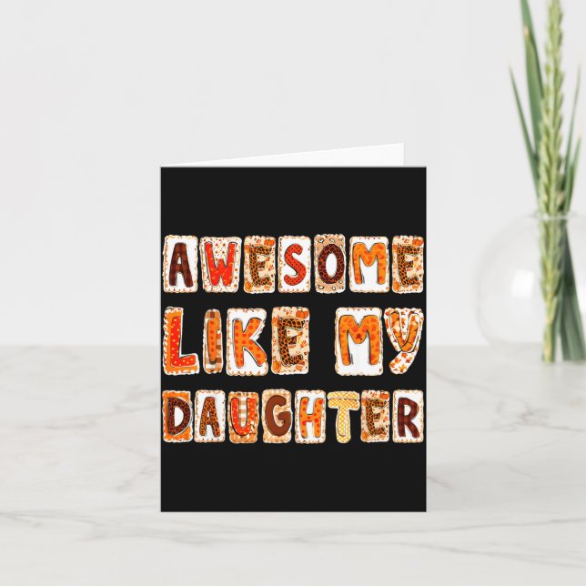 Cartão Awesome Like My Daughter For Men Dad Funny Fathers (Frente)