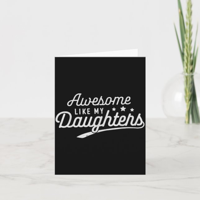 Cartão Awesome Like My Daughters Men Funny Fathers Day Da (Frente)