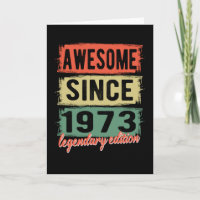 Awesome Since 1973 Birthday Gift